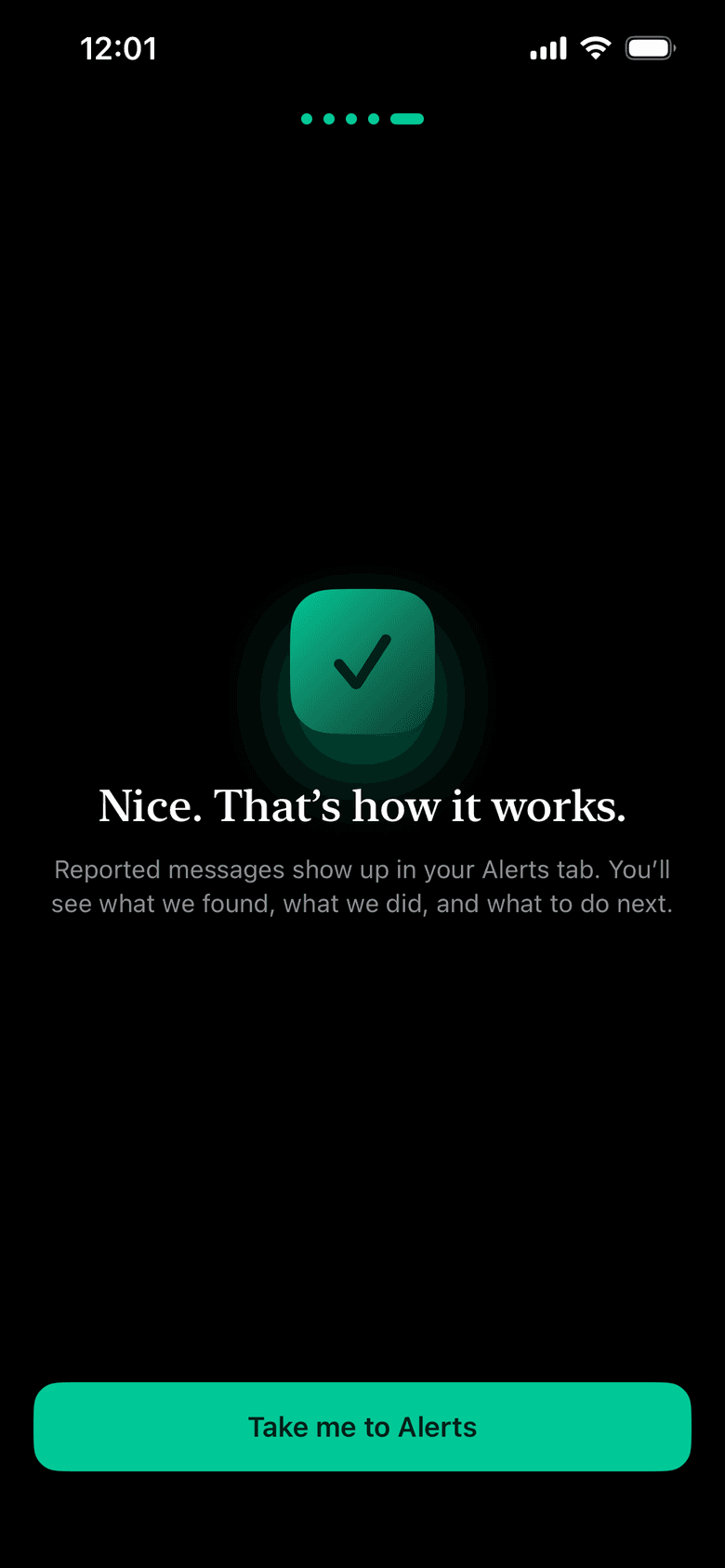Confirmation screen reading Nice. That's how it works., with a Take me to Alerts button